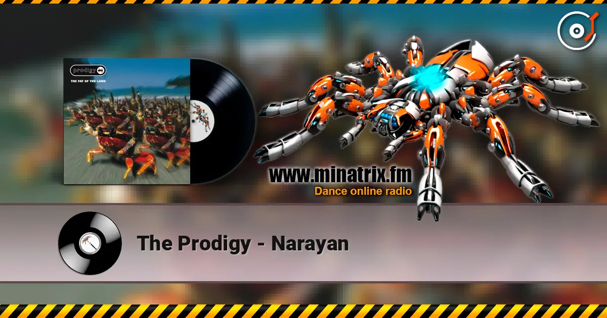 The Prodigy - Narayan online in hoher Qualität hören | Minatrix.FM