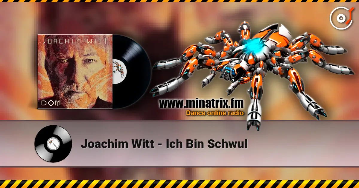 Joachim Witt - Ich Bin Schwul online in hoher Qualität hören | Minatrix.FM