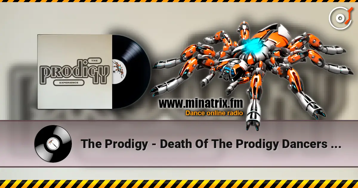 The Prodigy - Death Of The Prodigy Dancers (Live) online in hoher Qualität hören | Minatrix.FM