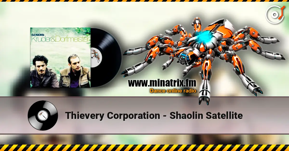 Thievery Corporation - Shaolin Satellite online in hoher Qualität hören | Minatrix.FM