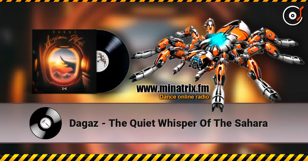 Dagaz - The Quiet Whisper Of The Sahara online in hoher Qualität hören | Minatrix.FM