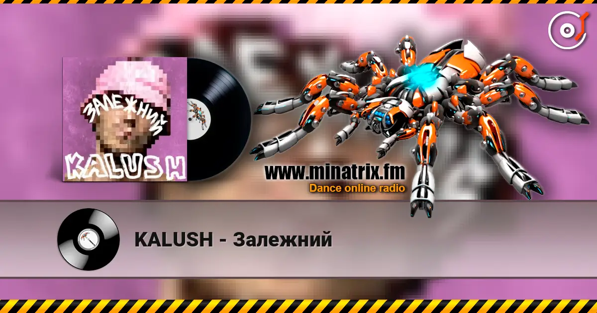 KALUSH - Залежний online in hoher Qualität hören | Minatrix.FM