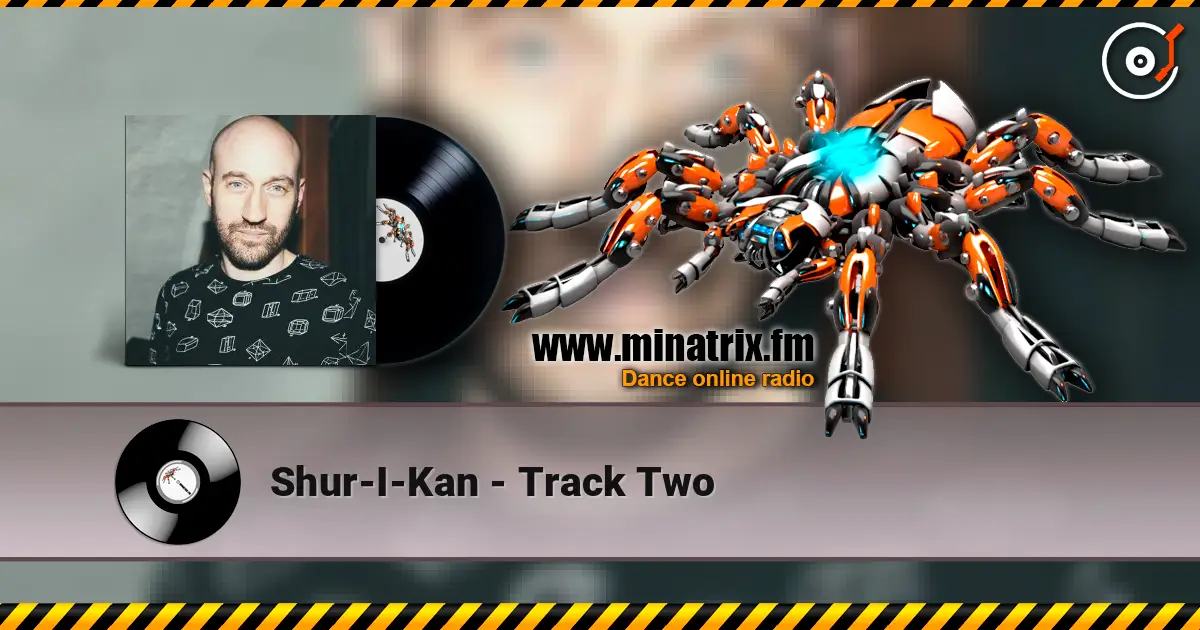 Shur-I-Kan - Track Two online in hoher Qualität hören | Minatrix.FM
