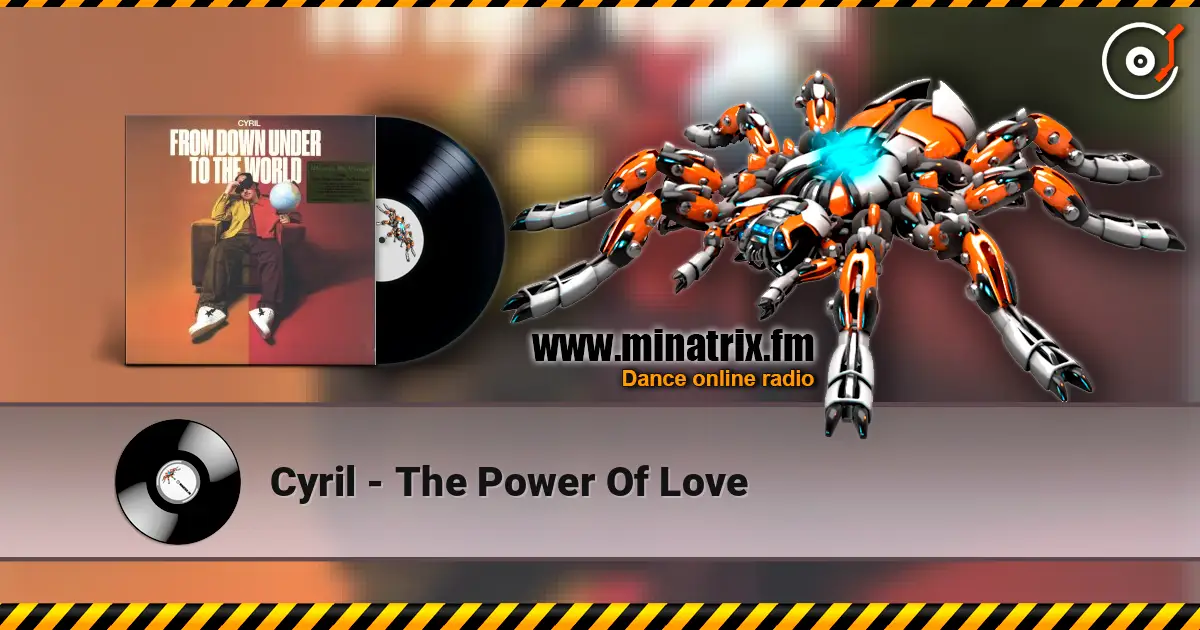 Cyril - The Power Of Love online in hoher Qualität hören | Minatrix.FM