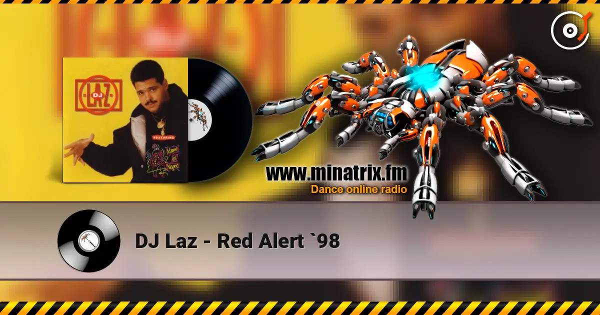 DJ Laz - Red Alert `98 online in hoher Qualität hören | Minatrix.FM