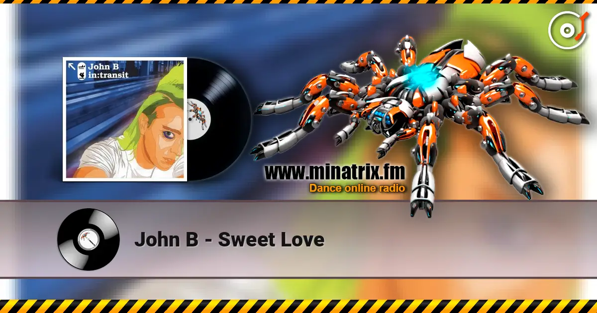John B - Sweet Love online in hoher Qualität hören | Minatrix.FM
