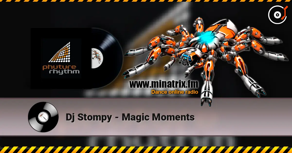 Dj Stompy - Magic Moments online in hoher Qualität hören | Minatrix.FM
