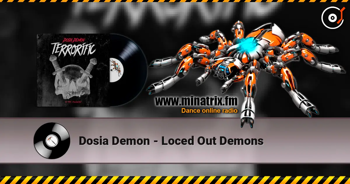 Dosia Demon - Loced Out Demons online in hoher Qualität hören | Minatrix.FM