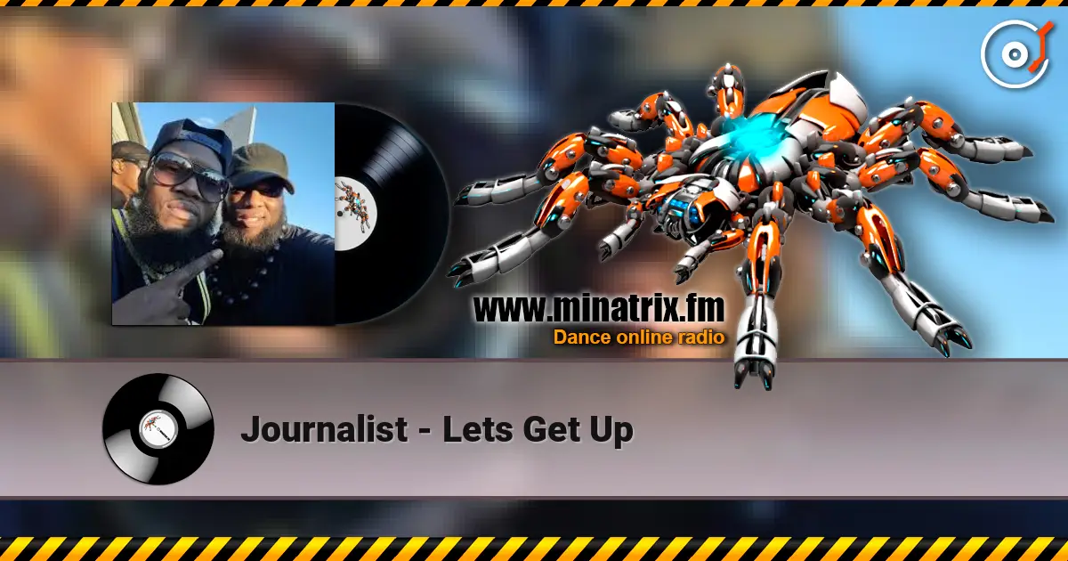 Journalist - Lets Get Up online in hoher Qualität hören | Minatrix.FM