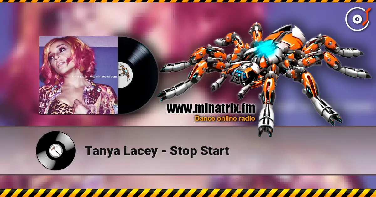 Tanya Lacey - Stop Start online in hoher Qualität hören | Minatrix.FM
