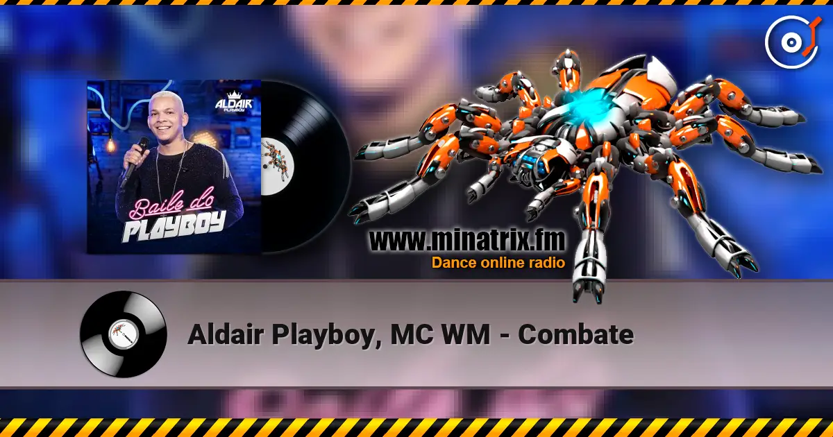 Aldair Playboy, MC WM - Combate online in hoher Qualität hören | Minatrix.FM