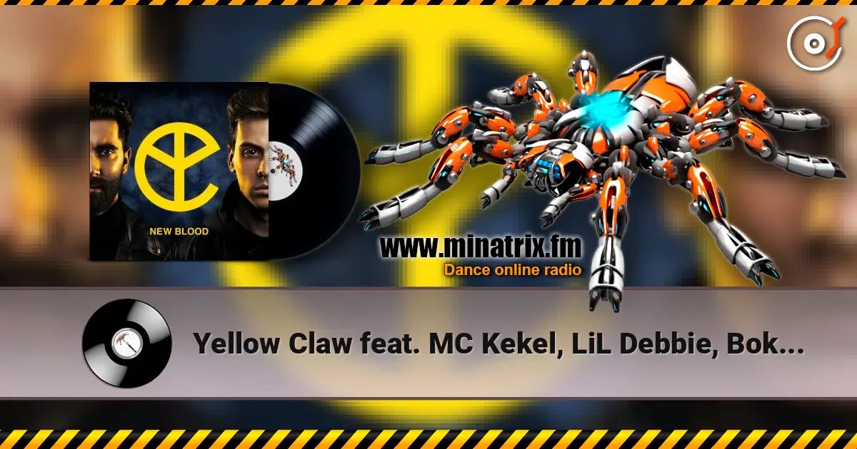 Yellow Claw feat. MC Kekel, LiL Debbie, Bok Nero - To The Max online in hoher Qualität hören | Minatrix.FM