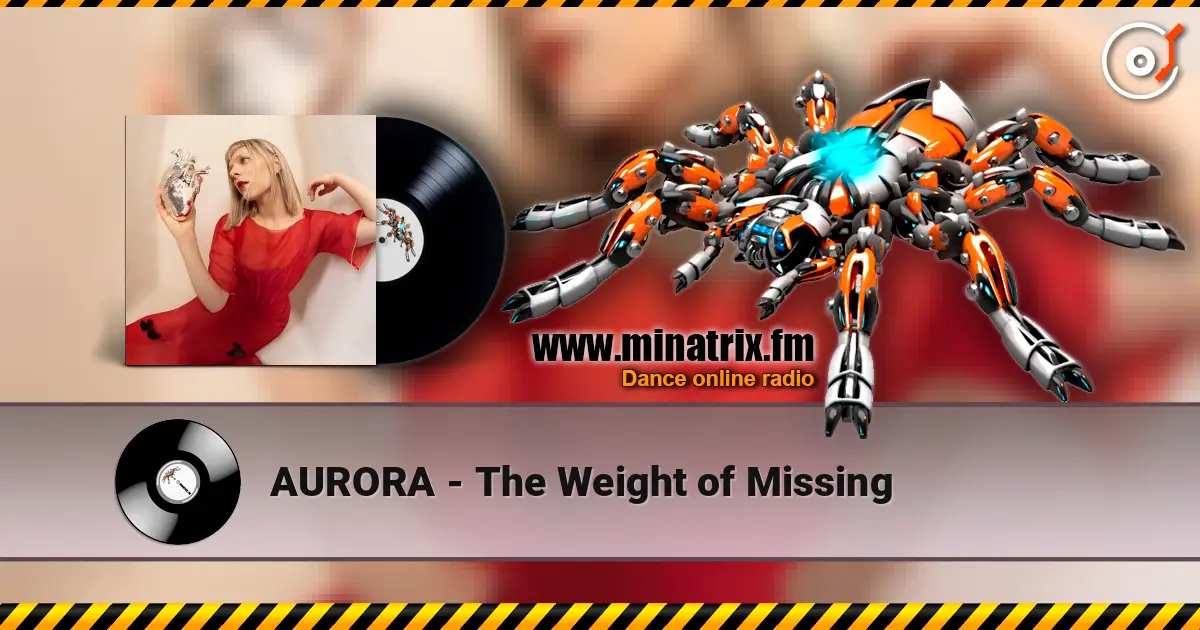 AURORA - The Weight of Missing online in hoher Qualität hören | Minatrix.FM