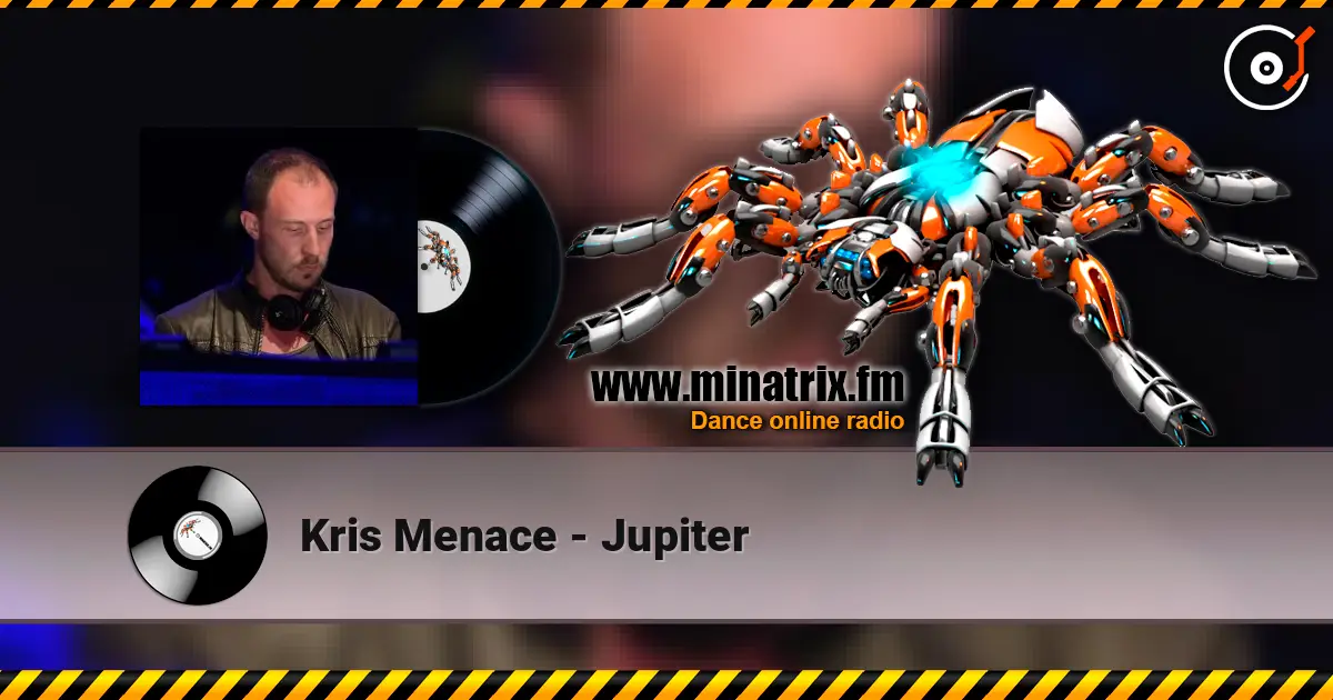 Kris Menace - Jupiter online in hoher Qualität hören | Minatrix.FM