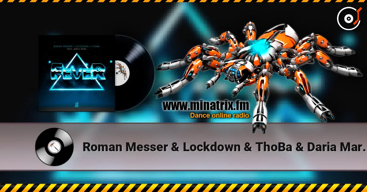 Roman Messer & Lockdown & ThoBa & Daria Marx - Fever online in hoher Qualität hören | Minatrix.FM