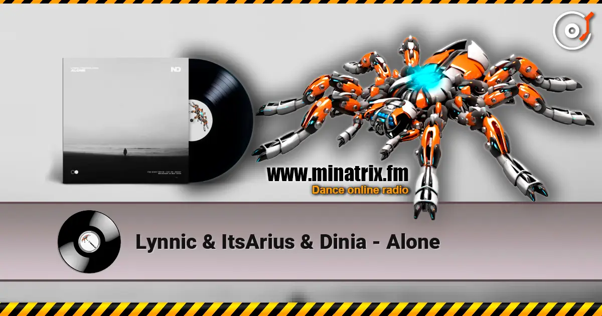 Lynnic & ItsArius & Dinia - Alone online in hoher Qualität hören | Minatrix.FM