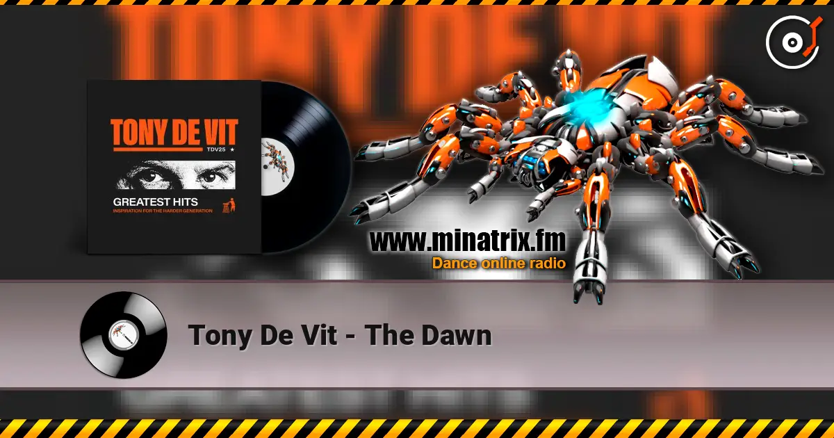 Tony De Vit - The Dawn online in hoher Qualität hören | Minatrix.FM