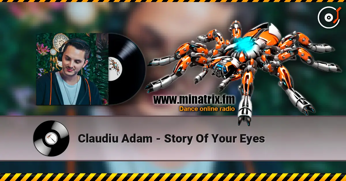 Claudiu Adam - Story Of Your Eyes online in hoher Qualität hören | Minatrix.FM