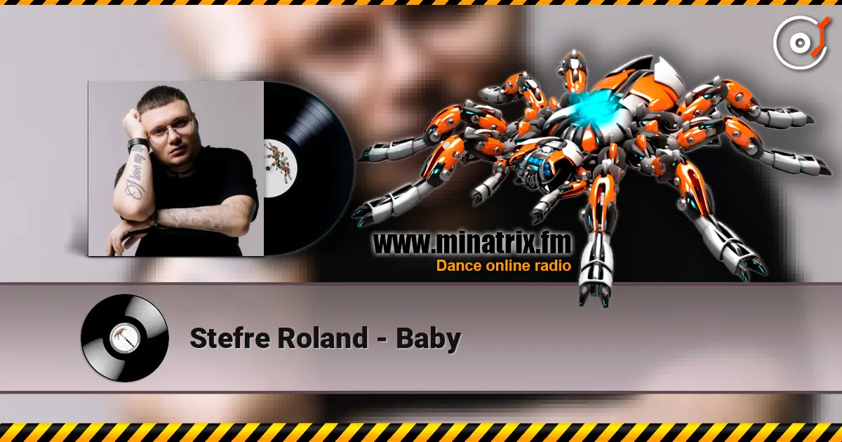 Stefre Roland - Baby online in hoher Qualität hören | Minatrix.FM