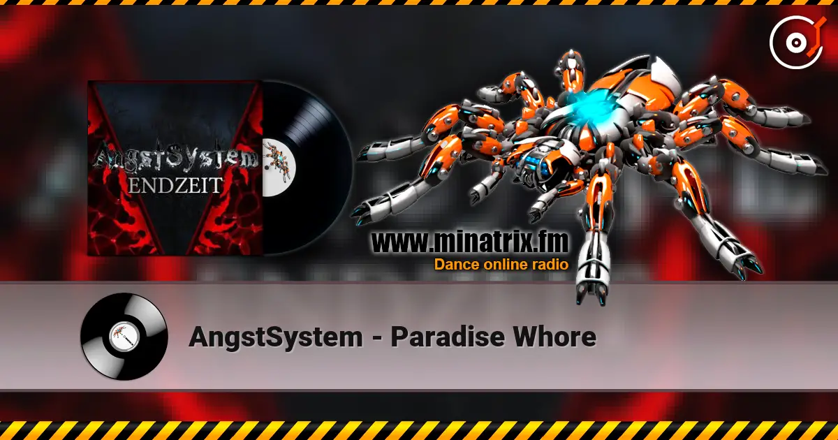 AngstSystem - Paradise Whore online in hoher Qualität hören | Minatrix.FM