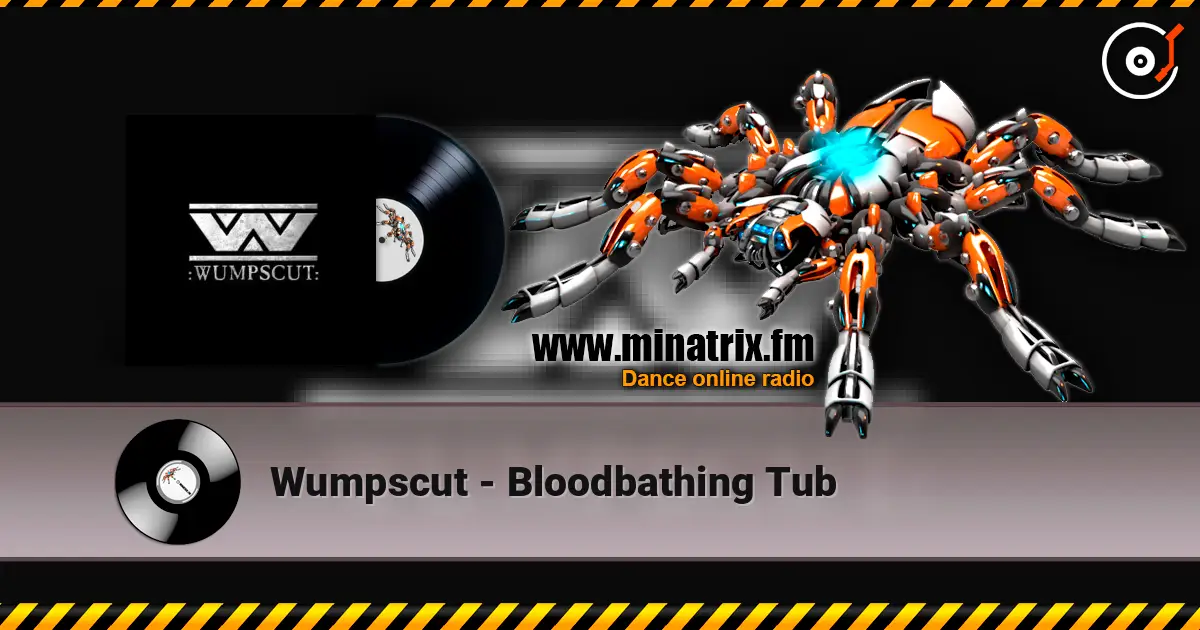 Wumpscut - Bloodbathing Tub online in hoher Qualität hören | Minatrix.FM