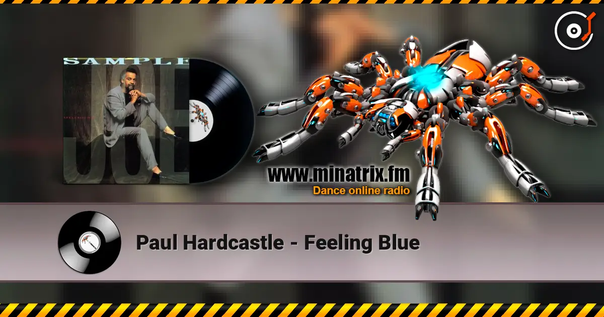 Paul Hardcastle - Feeling Blue online in hoher Qualität hören | Minatrix.FM