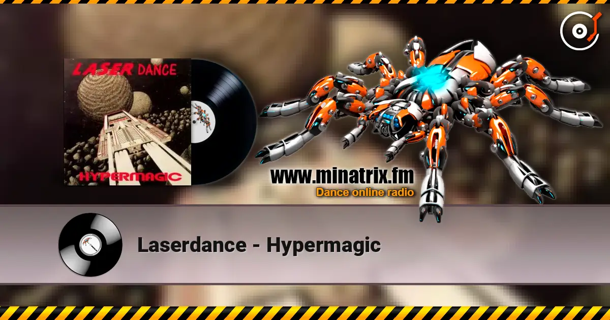Laserdance - Hypermagic online in hoher Qualität hören | Minatrix.FM