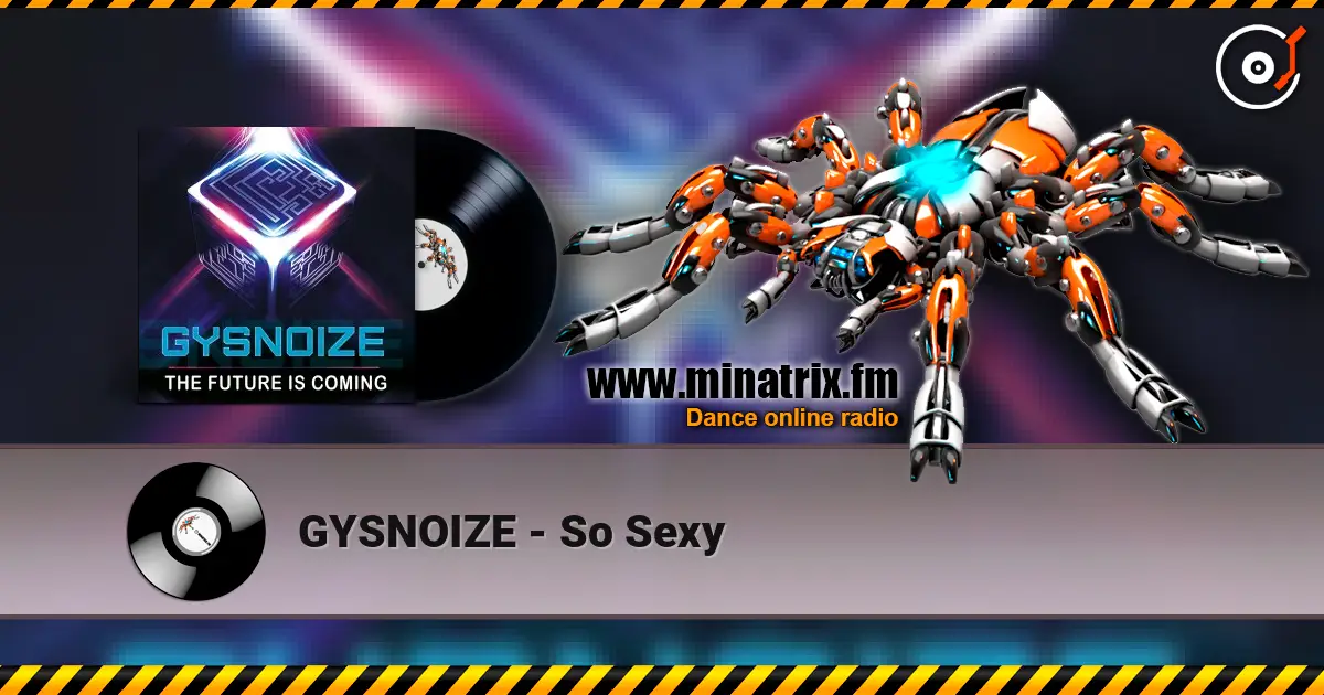 GYSNOIZE - So Sexy online in hoher Qualität hören | Minatrix.FM