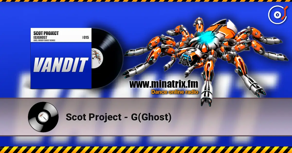 Scot Project - G(Ghost) online in hoher Qualität hören | Minatrix.FM