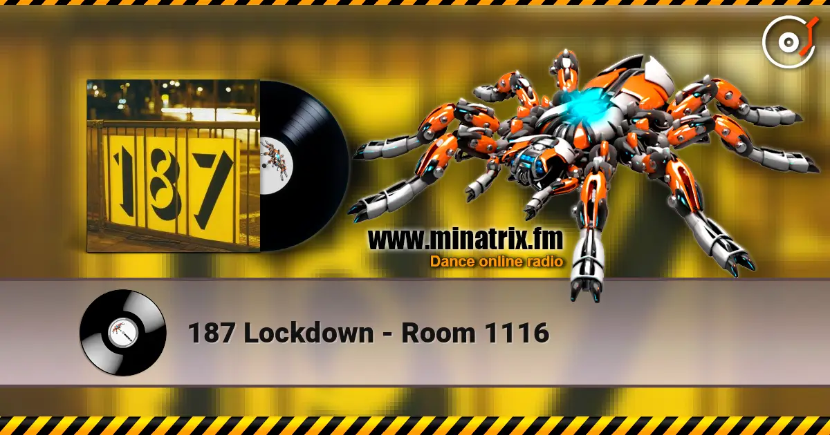 187 Lockdown - Room 1116 online in hoher Qualität hören | Minatrix.FM