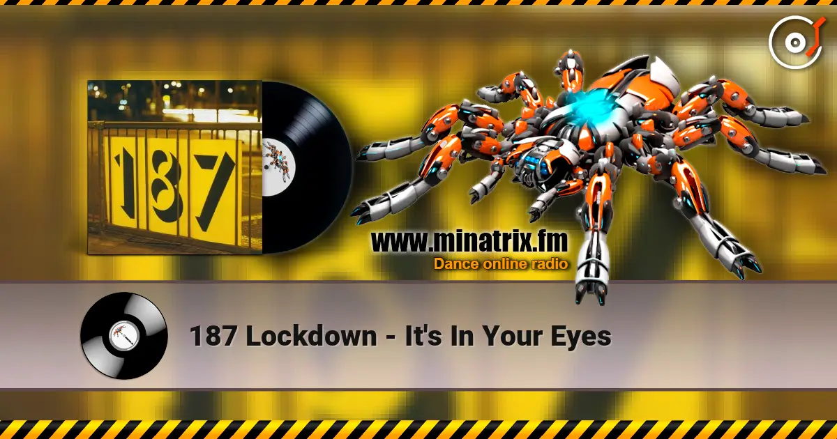 187 Lockdown - It's In Your Eyes online in hoher Qualität hören | Minatrix.FM