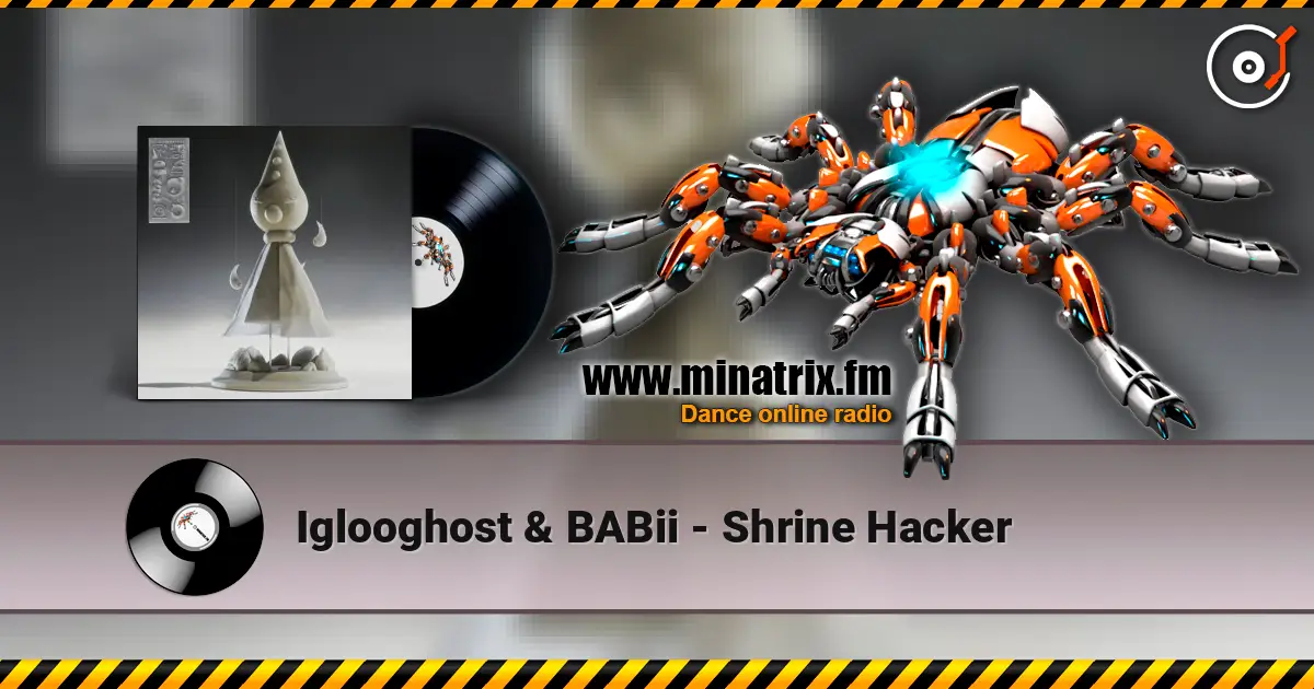 Iglooghost & BABii - Shrine Hacker online in hoher Qualität hören | Minatrix.FM