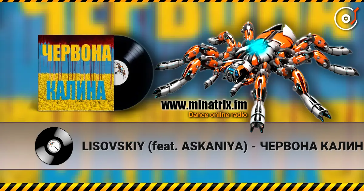 LISOVSKIY (feat. ASKANIYA) - ЧЕРВОНА КАЛИНА online in hoher Qualität hören | Minatrix.FM