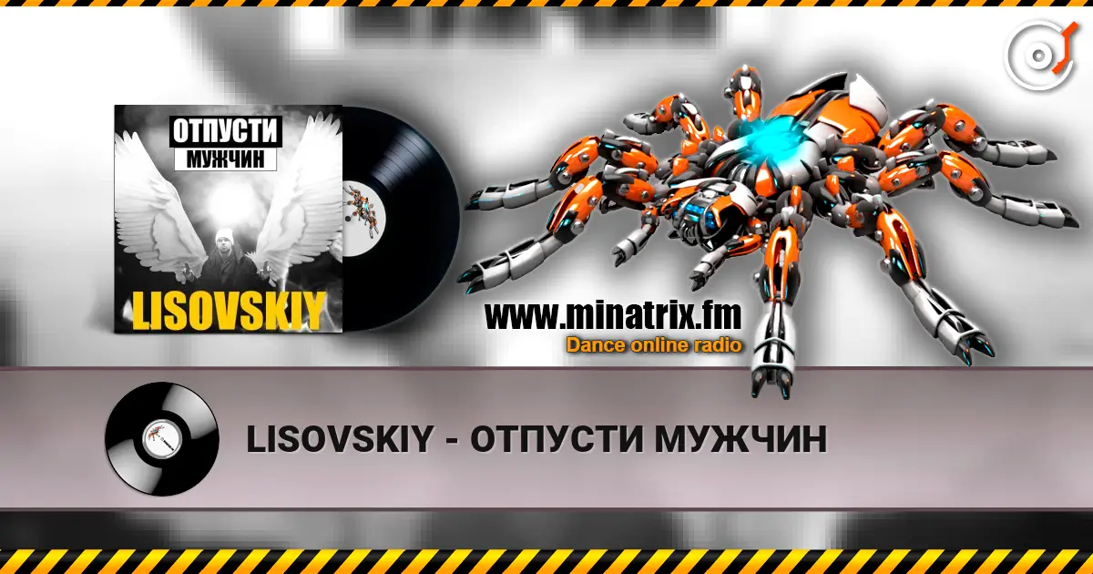 LISOVSKIY - ОТПУСТИ МУЖЧИН online in hoher Qualität hören | Minatrix.FM