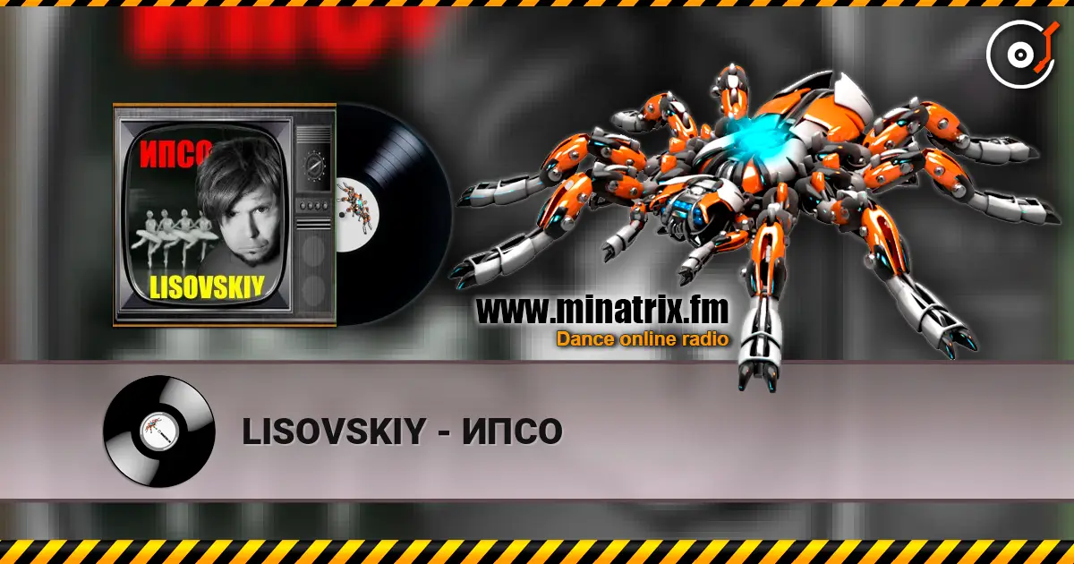 LISOVSKIY - ИПСО online in hoher Qualität hören | Minatrix.FM