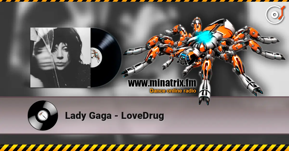Lady Gaga - LoveDrug online in hoher Qualität hören | Minatrix.FM