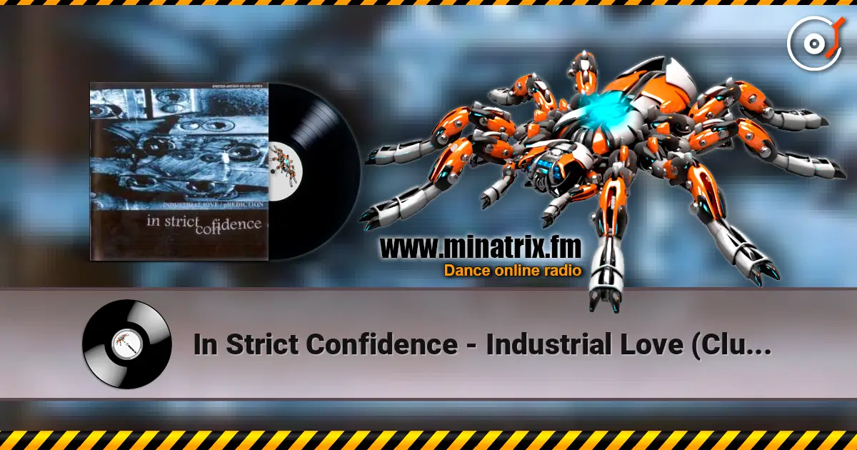 In Strict Confidence - Industrial Love (Club Stress Version By Aghast View) online in hoher Qualität hören | Minatrix.FM