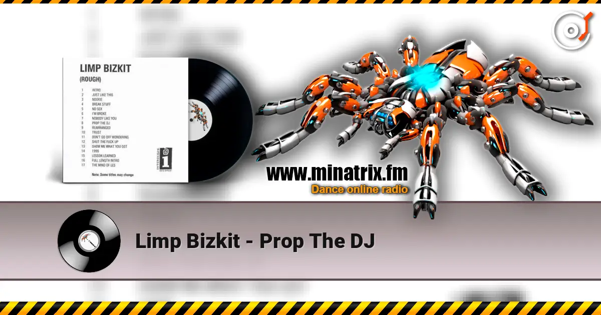 Limp Bizkit - Prop The DJ online in hoher Qualität hören | Minatrix.FM