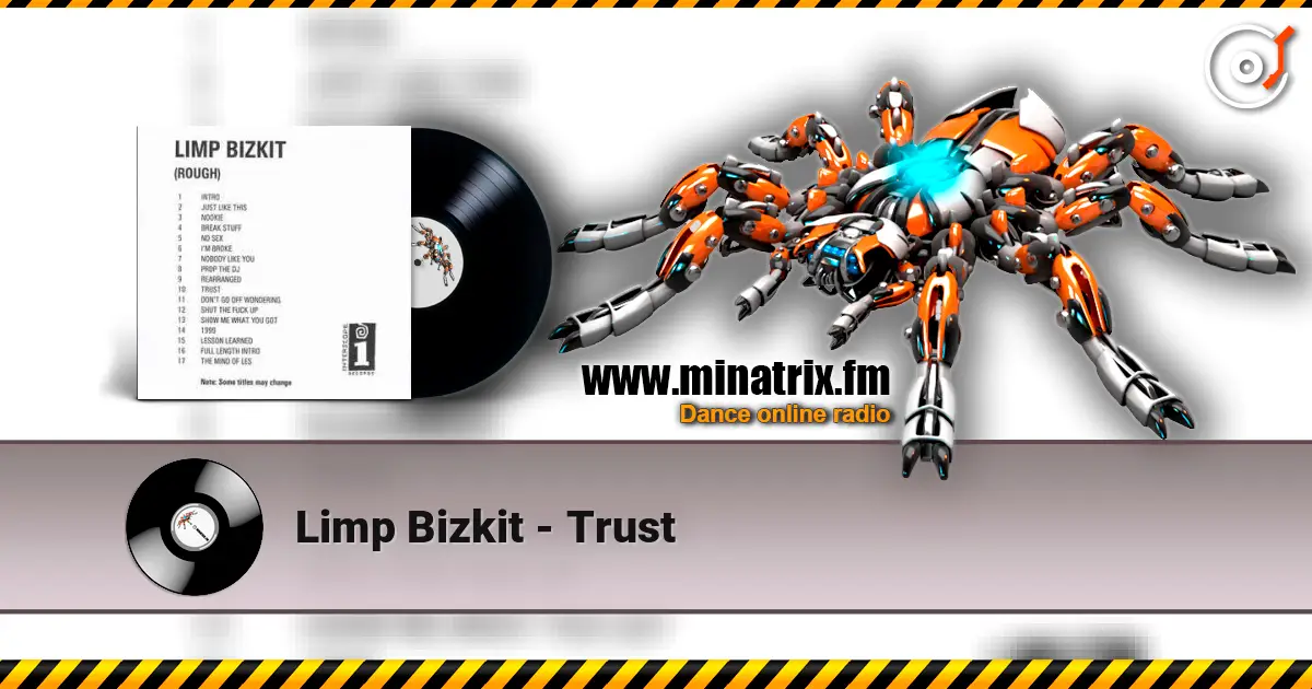 Limp Bizkit - Trust online in hoher Qualität hören | Minatrix.FM