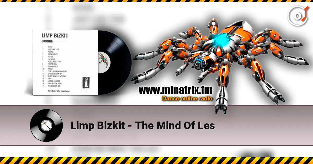 Limp Bizkit - The Mind Of Les online in hoher Qualität hören | Minatrix.FM