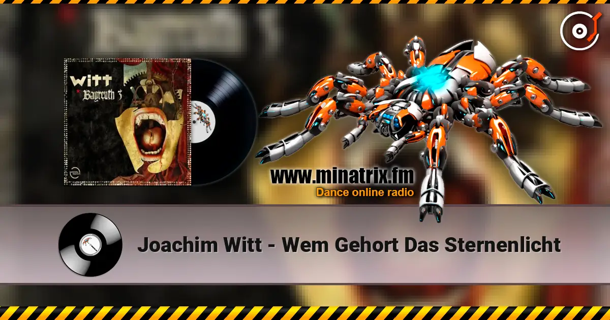 Joachim Witt - Wem Gehort Das Sternenlicht online in hoher Qualität hören | Minatrix.FM