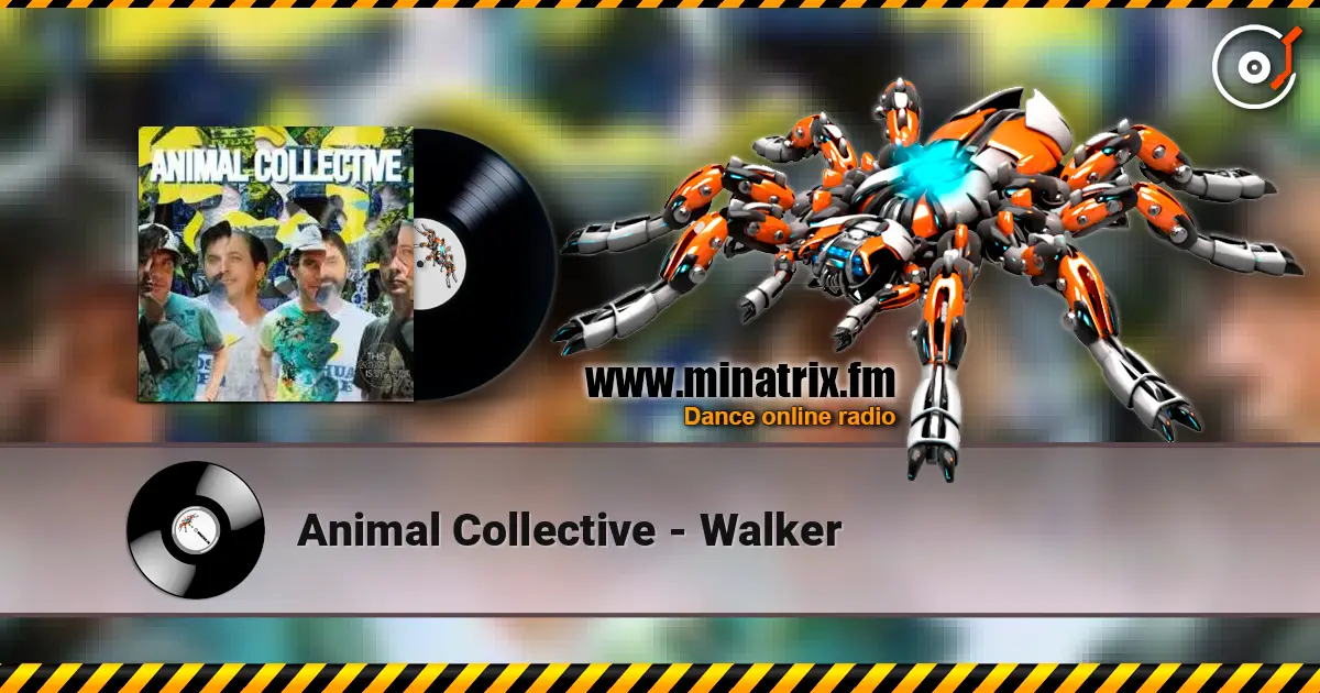Animal Collective - Walker online in hoher Qualität hören | Minatrix.FM