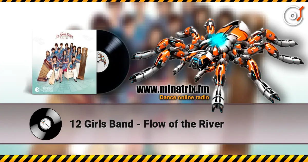 12 Girls Band - Flow of the River online in hoher Qualität hören | Minatrix.FM