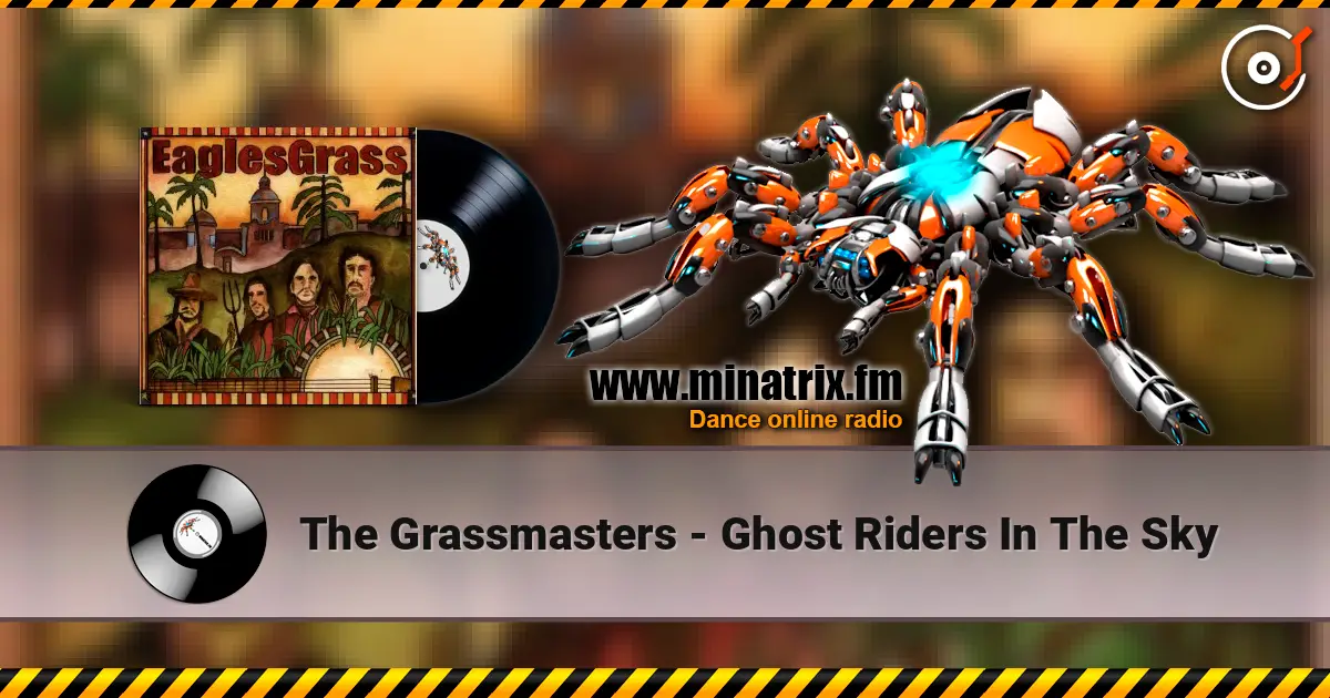 The Grassmasters - Ghost Riders In The Sky online in hoher Qualität hören | Minatrix.FM