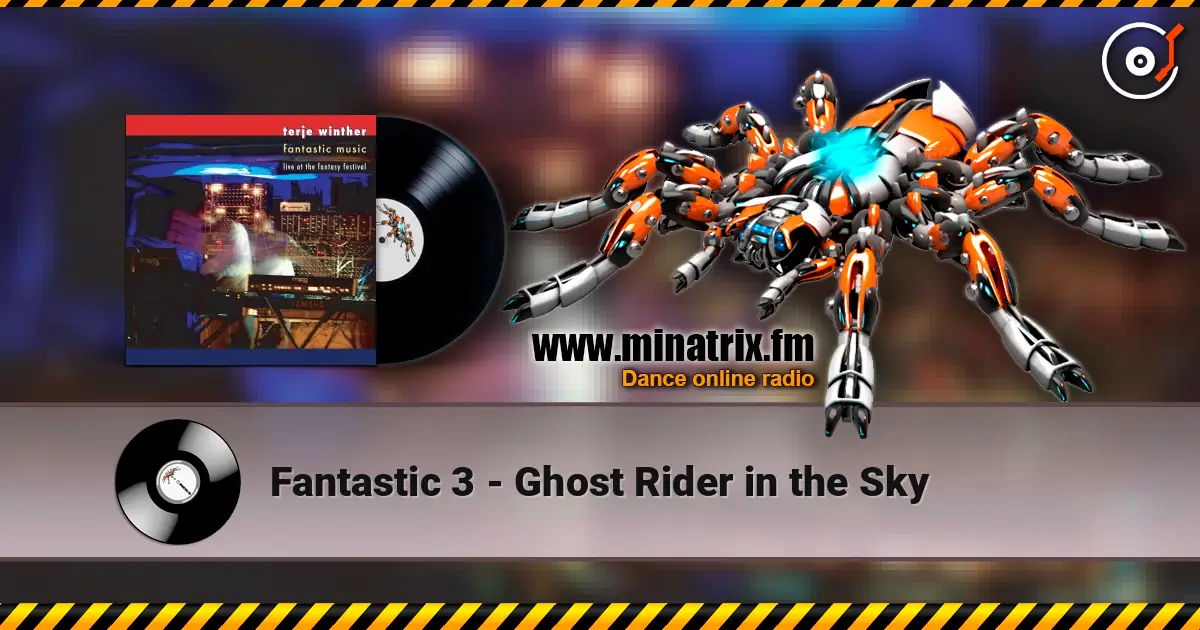 Fantastic 3 - Ghost Rider in the Sky online in hoher Qualität hören | Minatrix.FM