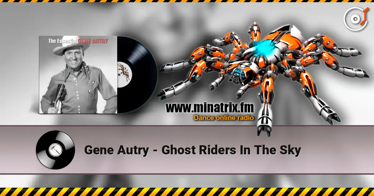 Gene Autry - Ghost Riders In The Sky online in hoher Qualität hören | Minatrix.FM