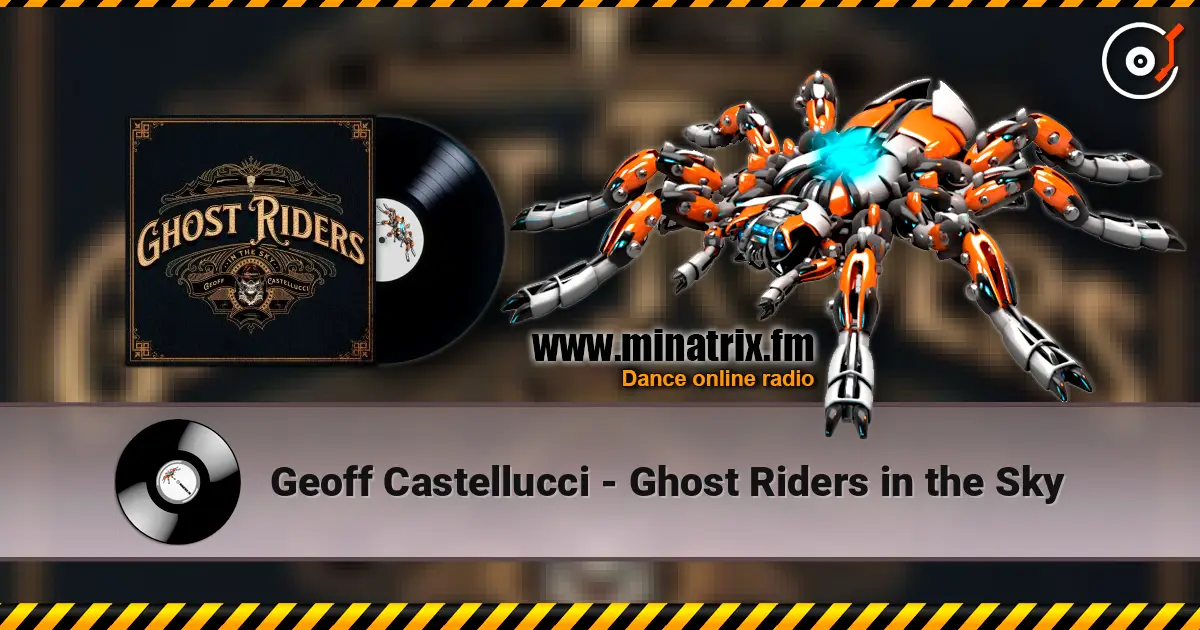 Geoff Castellucci - Ghost Riders in the Sky online in hoher Qualität hören | Minatrix.FM
