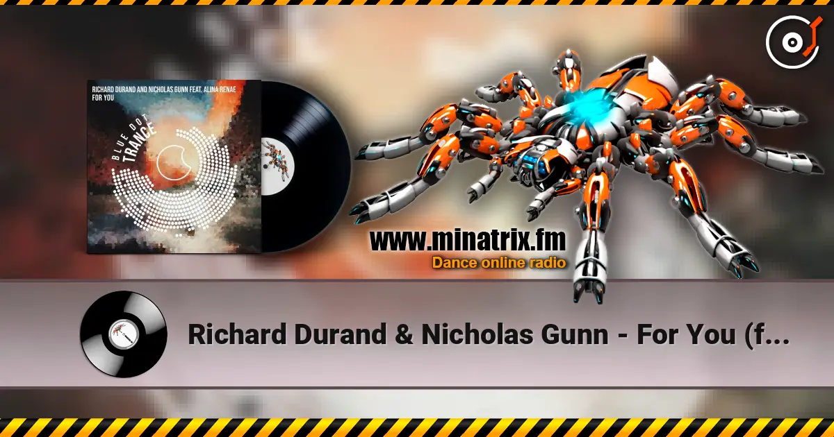 Richard Durand & Nicholas Gunn - For You (feat. Alina Renae) online in hoher Qualität hören | Minatrix.FM