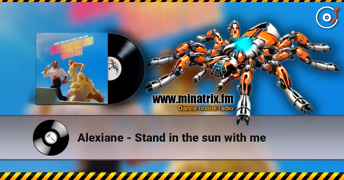 Alexiane - Stand in the sun with me online in hoher Qualität hören | Minatrix.FM