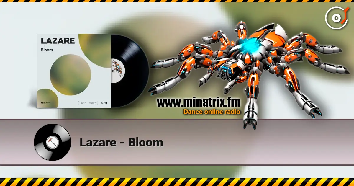 Lazare - Bloom online in hoher Qualität hören | Minatrix.FM